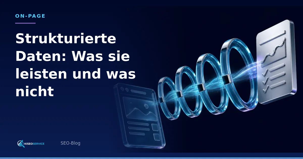 Strukturierte Daten: Was sie leisten und was nicht – Titelgrafik mit Website, vier leuchtenden Prüfringen und Bericht.